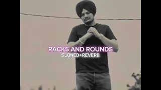 RACKS AND ROUNDS-[Slowed+Reverb]-Sidhu Moosewala|The Kidd|Moosetape