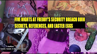 Five Nights at Freddy's Security Breach Ruin Secrets, References, And Easter Eggs! PART 1 - FNAFSBR