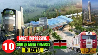 10 Most Impressive Mega Projects in Kenya