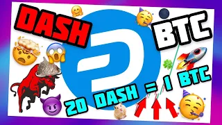 DASH БУДЕТ СТОИТЬ 1 БИТКОИН | 20 МОНЕТ DASH = 1 BTC 🥳🚀