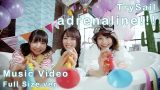 TrySail「adrenaline!!!」Music Video