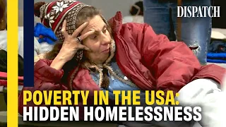 Homeless in America: USA's Invisible People | DISPATCH | Full HD Poverty Homelessness Documentary