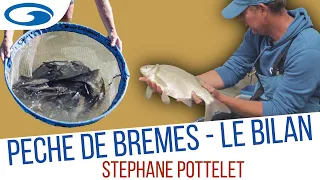 Trucs et Astuces pour la Pêche au Coup de la Brème  - Bilan de la journée avec Stéphane Pottelet