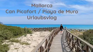 Mallorca - Can Picafort - Playa de Muro - Urlaubs VLOG - Tag 1