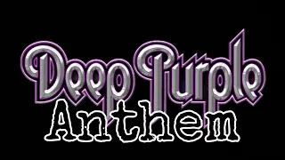 DEEP PURPLE - Anthem (Lyric Video)