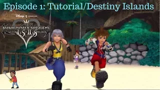 Kingdom Hearts 1.5+2.5 HD ReMix- Kingdom Hearts [Final Mix] Episode 1: Tutorial/ Destiny Islands