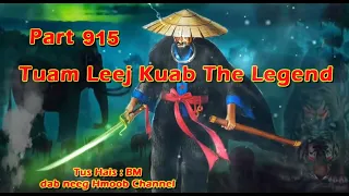 Tuam Leej Kuab The Hmong Shaman Warrior (Part 915) 26/11/2023