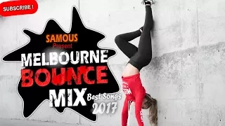 Melbourne Bounce Mix 2017 | Party Mix | Best Remixes Of Popular Songs (Shuffle Dance)