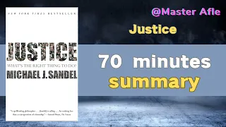 Summary of Justice by Michael Sandel | 70 minutes audiobook summary | What's the Right Thing to Do?