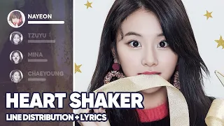 TWICE - Heart Shaker (Line Distribution+Lyrics Color Coded) PATREON REQUESTED