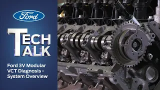 VCT System Introduction | Ford Tech Talk