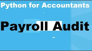 Python for Auditing Payroll