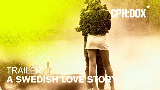 A Swedish Love Story Trailer | CPH:DOX 2020