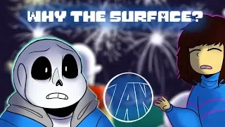 Why The Surface? - Undertale Comic Dub