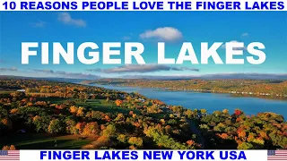 10 REASONS WHY PEOPLE LOVE THE FINGER LAKES NEW YORK USA