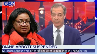 'This is the END of Diane Abbott's career' | Nigel Farage on Diane Abbott's suspension from Labour