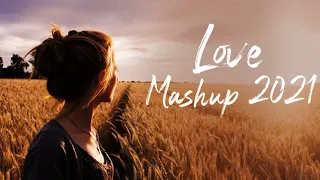 Love Mashup 2021 | Bollywood Mashup 2021 | Hindi Bollywood Romantic Songs | Aftermorning,VDj Royal