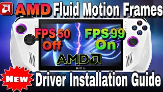 Asus Rog Ally AMD Fluid Motion Frames NEW Installation Guide | Double FPS | Updated Vid