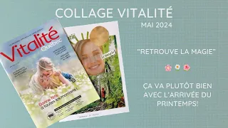 COLLAGE VITALITÉ mai 2024 💥« one source » collage