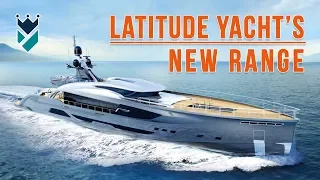 LATITUDE YACHT'S SENSATIONAL NEW PROJECTS!!!