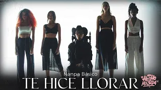 Nanpa Básico - Te Hice Llorar (Video Oficial)