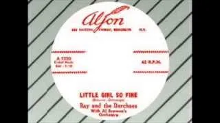 Ray and the Darchaes - Little Girl So Fine (Aljon 1250)