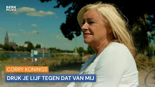 Corry Konings - Druk Je Lijf Tegen Dat Van Mij