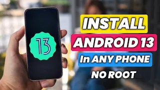 How To Install Android 13 On Any SmartPhone | Install Android 13 On Any Android Phone |