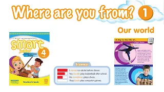 Our world Module 1 Where are you from? Smart junior 4