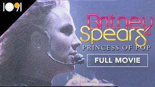 Britney Spears: Princess of Pop (FULL MOVIE)