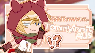 DSMP react to Tommyinnit AU’s || gacha club [Dream SMP]