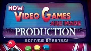 How video games are made - Part 2 - Production