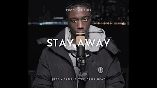 [FREE] Jbee x Sample x Sad Drill Type Beat - “STAY AWAY” | Sample Drill Instrumental 2022