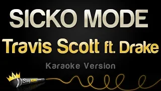 Travis Scott ft. Drake - SICKO MODE (Karaoke Version)