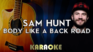 Sam Hunt - Body Like A Back Road (Karaoke Instrumental) | Acoustic Guitar Version