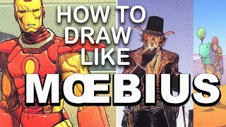 How to Draw Like MOEBIUS !   a DEEP DIVE into 3 of his most extreme styles