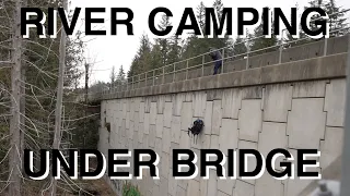 River Camping Under Highway Bridge