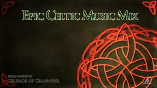 Epic Celtic Music Mix - Most Powerful & Beautiful Celtic Music | Vol.2