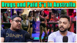 Drugs and Paid S*x in Australia | Part-2 | RealTalk Clips