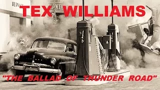 TEX WILLIAMS - The Ballad Of Thunder Road (Movie Video Clip) 1960