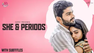 SHE & PERIODS (With Subtitles) | Hey Pilla | CAPDT | 4K