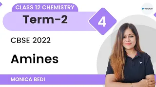 Amines | L4 | Term 2 | Class 12 Chemistry | Monica Bedi