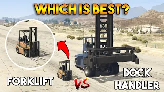 GTA 5 ONLINE : FORKLIFT VS DOCK HANDLER (WHICH IS BEST?)