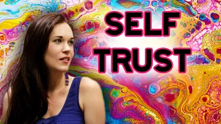 How to Trust Yourself - Building Self-Trust - Teal Swan