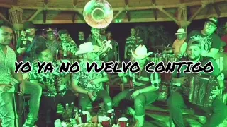 Yo Ya No Vuelvo Contigo [LETRA] -Grupo Firme Ft. Lenin Ramirez  (2019)