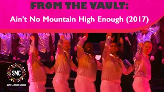 Ain't No Mountain High Enough (2017) | Seattle Men's Chorus