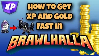 How To Get XP / Gold FAST In Brawlhalla! (Best Methods 2024)