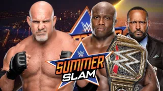 WWE GOLDBERG VS BOBBY LASHLEY WWE CHAMPIONSHIP SUMMER SLAM 2021