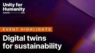 Digital twins for sustainability | Unity for Humanity