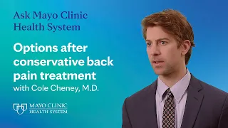 Options after conservative back pain treatment - Ask Mayo Clinic Health System
